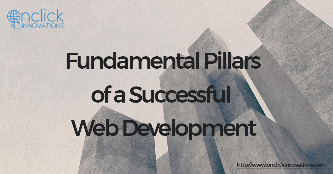 top 10 timeless pillars of web development: evolving... Top Fundamental Pillars of a Successful Web Development Company